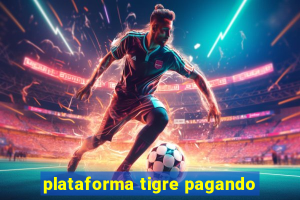 plataforma tigre pagando